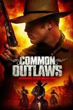 Watch Common Outlaws Online Megashare9