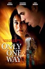 Watch Only One Way Megashare9