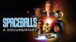 Watch Spaceballs: The Documentary Online Megashare9