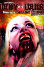 Watch Lady of the Dark Genesis of the Serpent Vampire Megashare9