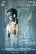 Watch Blue Dawn Megashare9