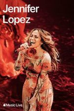 Watch Apple Music Live: Jennifer Lopez (TV Special 2024) Megashare9