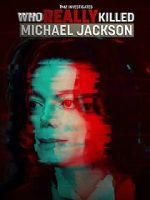 Watch TMZ Investigates: Who Really Killed Michael Jackson (TV Special 2022) Megashare9