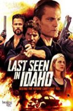 Watch Last Seen in Idaho Megashare9