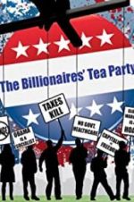 Watch The Billionaires\' Tea Party Megashare9