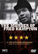 Watch The Murder of Fred Hampton Online Megashare9