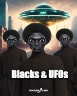 Watch Blacks & UFOs Online Megashare9