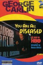 Watch George Carlin: You Are All Diseased Megashare9