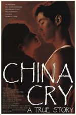 Watch China Cry: A True Story Online Megashare9