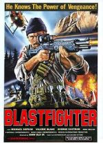 Watch Blastfighter Online Megashare9
