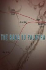 Watch The Road to Palmyra Megashare9