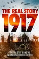 Watch 1917: The Real Story Megashare9