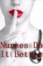 Watch Nurses Do It Better Megashare9
