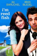 Watch I'm Reed Fish Megashare9