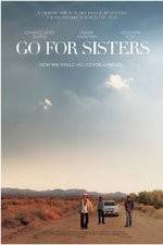Watch Go for Sisters Megashare9