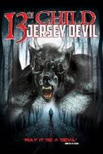 Watch 13th Child: Jersey Devil Online Megashare9