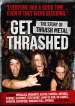 Watch Get Thrashed: The Story of Thrash Metal Online Megashare9