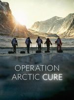 Watch Operation Arctic Cure Megashare9