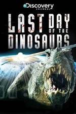 Watch Last Day of the Dinosaurs Megashare9
