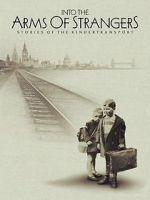 Watch Into the Arms of Strangers: Stories of the Kindertransport Online Megashare9