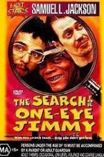 Watch The Search for One-Eye Jimmy Megashare9