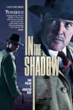 Watch In the Shadow Megashare9
