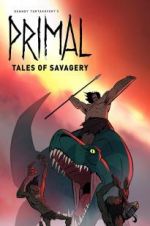 Watch Primal: Tales of Savagery Megashare9
