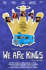 Watch We Are Kings Megashare9