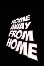 Watch Home Away from Home Megashare9