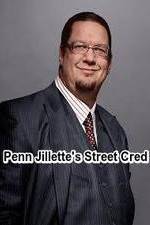 Watch Penn Jillette\'s Street Cred Megashare9