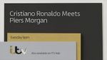 Watch Cristiano Ronaldo Meets Piers Morgan Online Megashare9