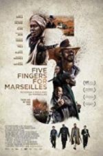 Watch Five Fingers for Marseilles Online Megashare9