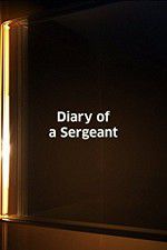 Watch Diary of a Sergeant Megashare9