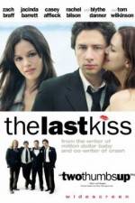 Watch The Last Kiss Megashare9