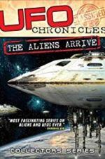 Watch UFO Chronicles: The Aliens Arrive Megashare9