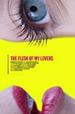 Watch The Flesh of My Lovers Megashare9