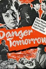 Watch Danger Tomorrow Megashare9