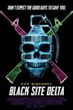 Watch Black Site Delta Megashare9