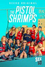 Watch The Pistol Shrimps Megashare9