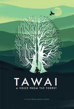 Watch Tawai: A Voice from the Forest Megashare9