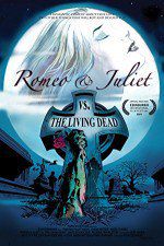 Watch Romeo & Juliet vs. The Living Dead Megashare9
