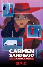 Watch Carmen Sandiego: To Steal or Not to Steal Megashare9
