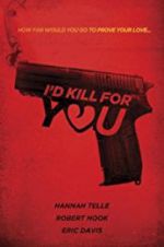 Watch I\'d Kill for You Megashare9