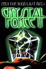 Watch Crystal Force 2: Dark Angel Megashare9