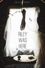 Watch Riley Was Here Megashare9