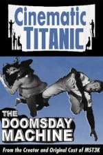 Watch Cinematic Titanic Doomsday Machine Megashare9