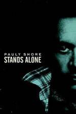 Watch Pauly Shore Stands Alone Megashare9