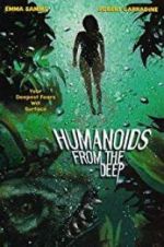 Watch Humanoids from the Deep Online Megashare9