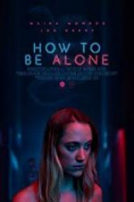 Watch How to Be Alone Megashare9