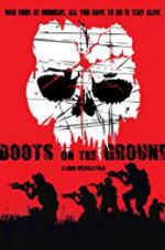 Watch Boots on the Ground Megashare9